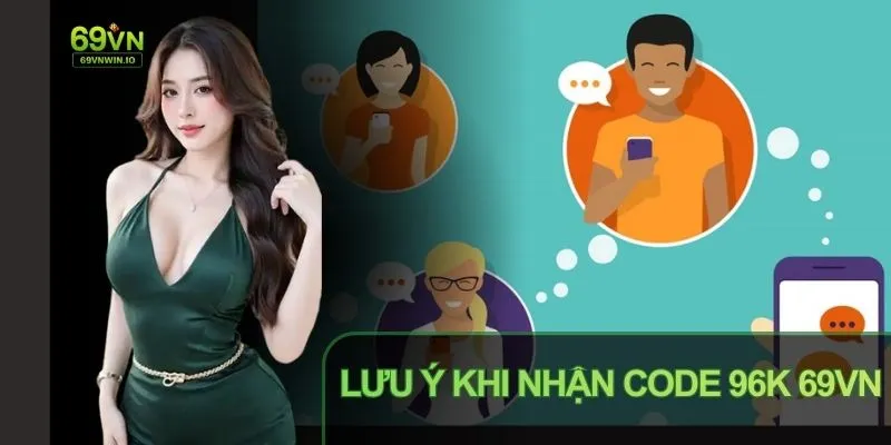 Liên hệ bộ phận hỗ trợ khi tìm cách nhận Code 96k 69VN