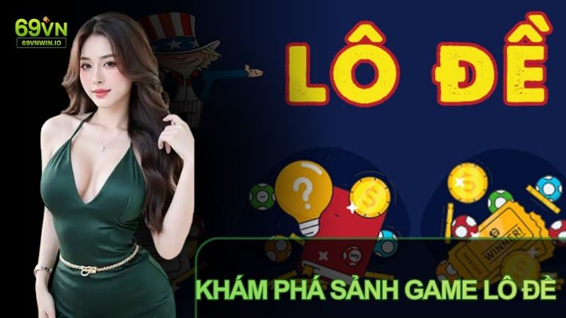 Sảnh game lô đề tại 69VN thu hút đông đảo người chơi
