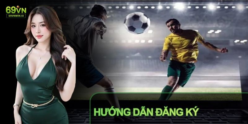 Quy trình đăng ký 69VN thường chỉ mất 30 giây và đơn giản